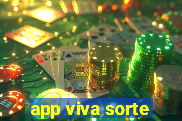 app viva sorte